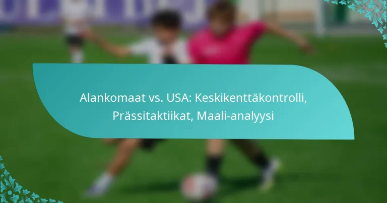 featured-image-alankomaat-vs.-usa-keskikenttakontrolli-prassitaktiikat-maali-analyysi