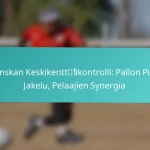featured-image-ranskan-keskikenttsskontrolli-pallon-pito-jakelu-pelaajien-synergia